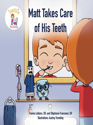 cover image of Matt Takes Care of His Teeth